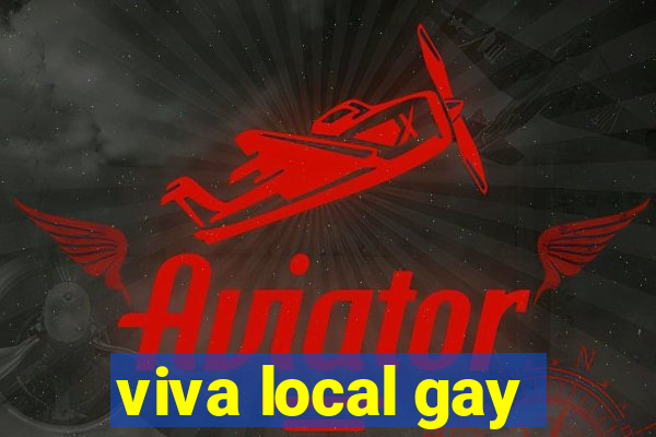 viva local gay